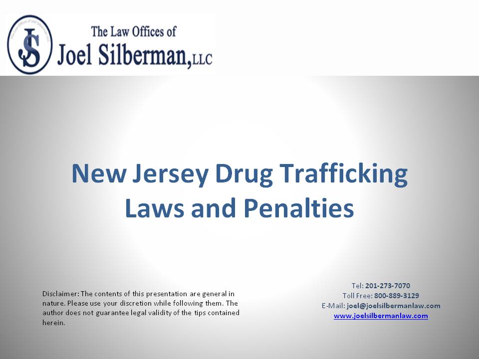 Slide: New Jersey Drug Trafficking Laws and Penalties