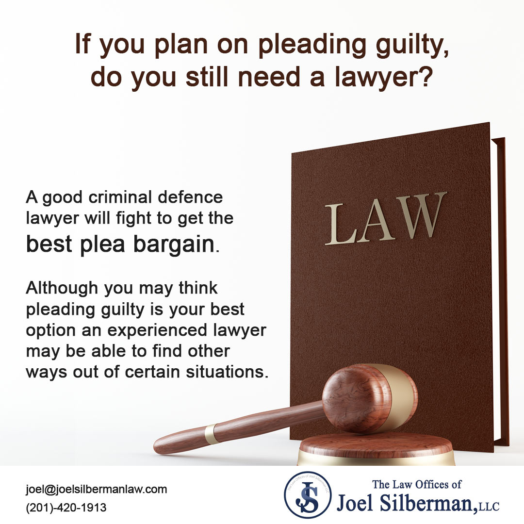 For Best Plea Bargain Consult Criminal Defense Attorney Joel Silberman