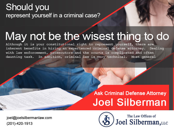 Should I represent myself in a criminal case?