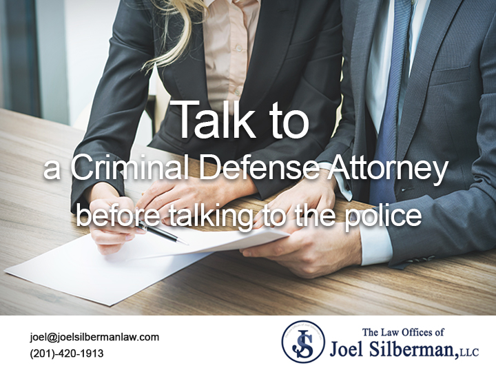 Talk to a Criminal Defense Attorney before talking to the police