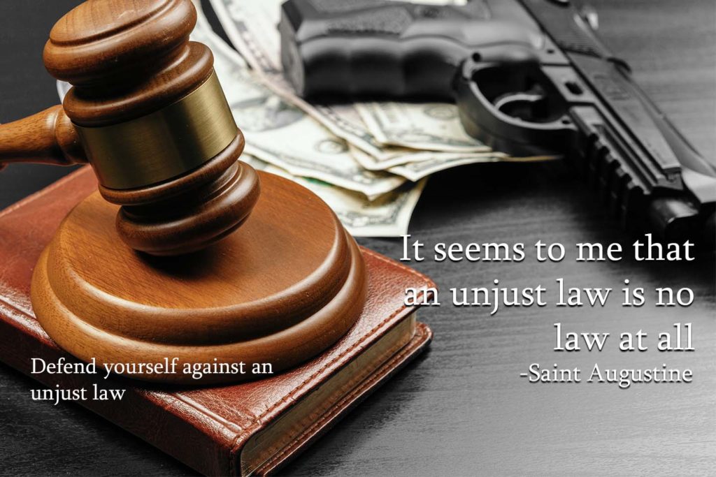Defend yourself against an unjust law