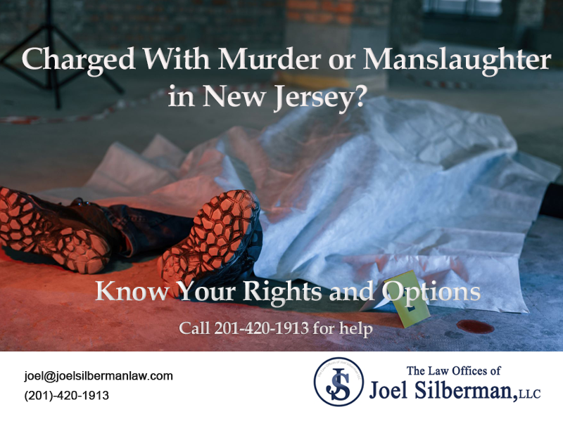 Charged with Murder or Manslaughter in New Jersey?